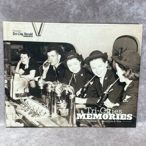 Tri-Cities Memories Volume II 1940s-1960s Hardcover Book 2011 Tri-City Herald